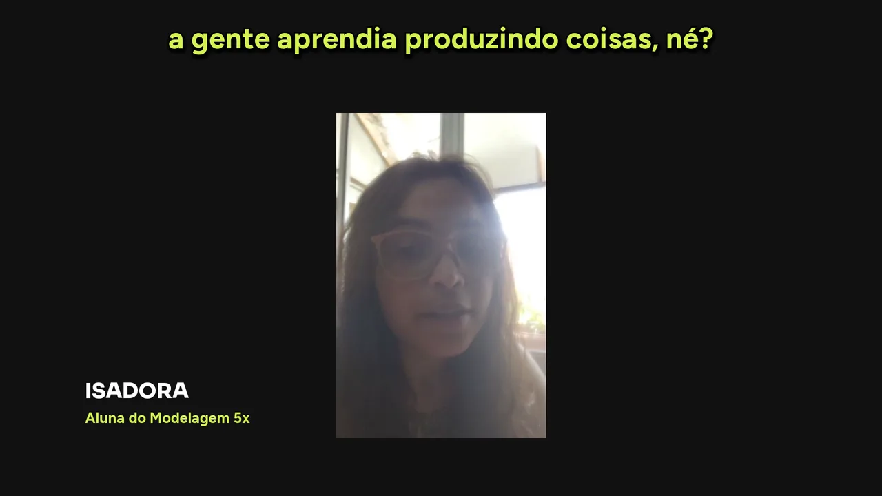 Isadora, aluna do Modelagem 5X, contando sua experiência com o curso